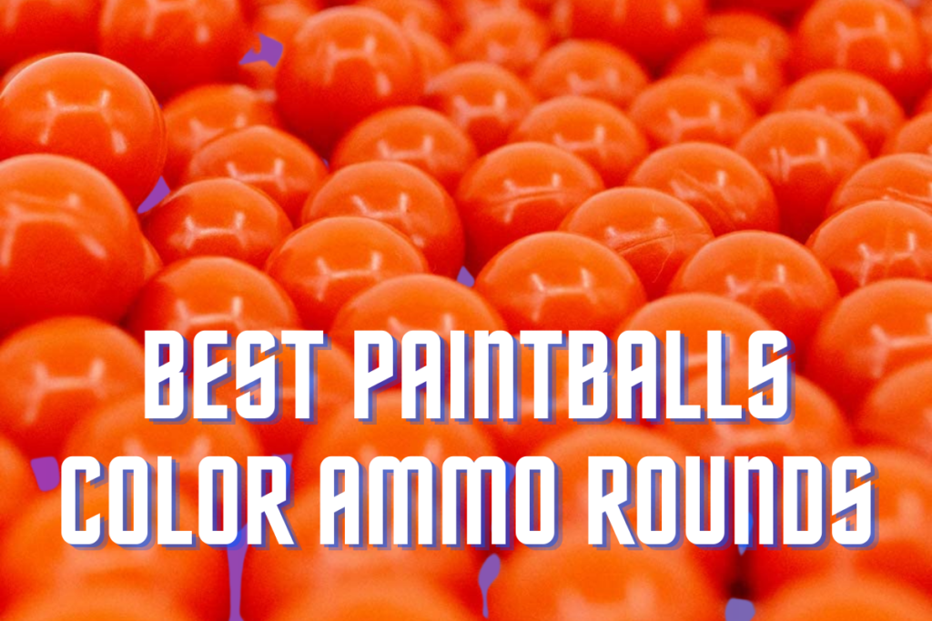 Best Paintballs - Buy High-Quality Color Ammo Rounds