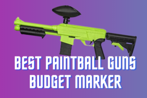 Best Paintball Guns – Top Rated Budget Marker for Beginner
