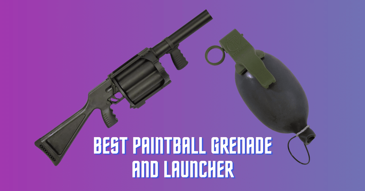 5 Best Paintball Grenade and Launcher for Explosion & Smokes