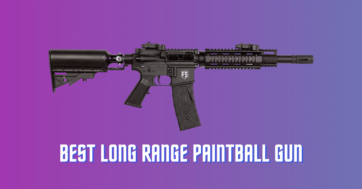 3 Best Long Range Paintball Gun for Accuracy & Powerful Shoots