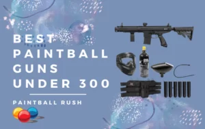 Best Paintball Guns Under 300 – Coolest Mid Range Marker Reviews