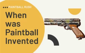 When was Paintball Invented - The Complete History of Paintball