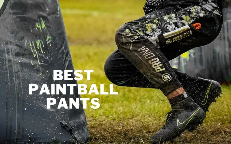 Best Paintball Pants